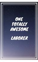 One Totally Awesome Laborer