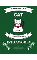 I am really a cat transformed into a women