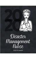 Disaster Management Nurse 2020 Planner: Dated Weekly Planner With To Do Notes & Inspirational Quotes