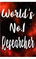 Worlds No.1 Researcher: The perfect gift for the professional in your life - Funny 119 page lined journal!