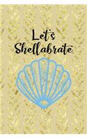 Let's Shellabrate