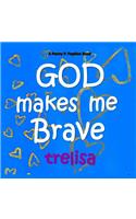 GOD Makes Me Brave: A Penny P. Popkins Book