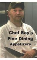 Chef Ray's Fine Dining: Appetizers
