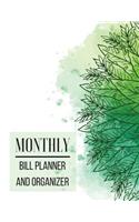 Monthly Bill Planner and Organizer: Green Leaves Design Personal Money Management With Calendar 2018-2019 Step-by-Step Guide to check your Financial Health -Income List, Monthly Expens