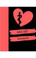 RNC-NIC Notebook: Registered Nurse Certified in Neonatal Intensive Care Notebook Gift - 120 Pages Ruled With Personalized Cover