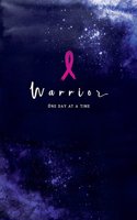 Warrior One Day at a Time: Blank Lines Journal for Breast Cancer Patient with Pink Ribbon for stressful time Gift