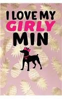 I Love My Girly Min: Pineapple, Pink & Black Design, Blank College Ruled Line Paper Journal Notebook for Dog Moms and Their Families. (Dog Gender Reveal and Dog Dad 6 x 