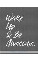 Wake Up & Be Awesome