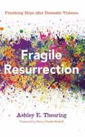 Fragile Resurrection