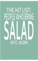 People Who Bring Salad Into Work: Lined Notebook and Journal (Mint Cover), Funny Sarcastic Gag Gift for Coworkers and Colleagues