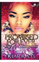 Promised Forever by a Gangsta