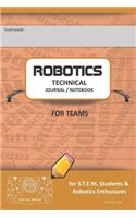 Robotics Technical Journal Notebook for Teams - For Stem Students & Robotics Enthusiasts: Build Ideas, Code Plans, Parts List, Troubleshooting Notes, Competition Results, Tan Do Plain