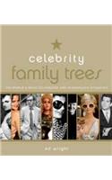 Celebrity Family Trees: Meet the Nobles, Jetsetters and Black Sheep in the World\'s Most Celebrated and Scandalous Dynasties