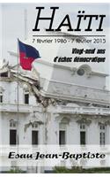 Haïti 7 février 1986 - 7 février 2015: Vingt-neuf ans d'échec démocratique(French)