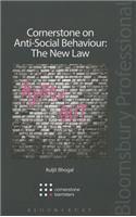 Cornerstone on Anti-Social Behaviour: The New Law