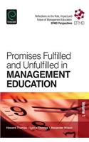 Promises Fulfilled and Unfulfilled in Management Education