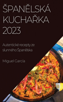 Spanělská kuchařka 2023
