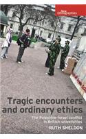 Tragic Encounters and Ordinary Ethics