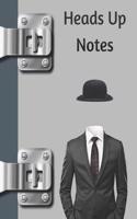 Heads Up Notes: Funny Invisible Man College Ruled Composition Writing Notebook