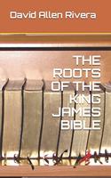 Roots of the King James Bible