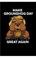 Make Groundhog Day Great Again