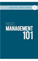 Micromanagement 101