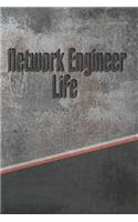 Network Engineer Life