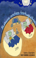 Buenas Noches Tortuguitas