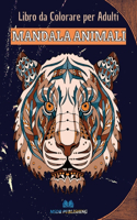 MANDALA ANIMALI - Libro da colorare per adulti