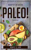 Keep It Up with Paleo!