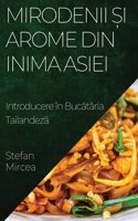 Mirodenii și Arome din Inima Asiei