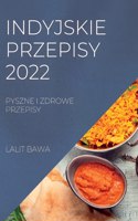 Indyjskie Przepisy 2022