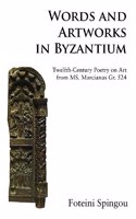 Words and Artworks in Byzantium