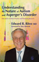 Understanding the Nature of Autism and Asperger's Disorder