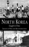 North Korea: Caught in Time