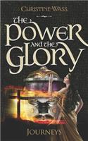 Power and the Glory - Journeys