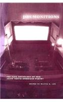 Premonitions: The Kaya Anthology of New Asian North Amercian Poetry