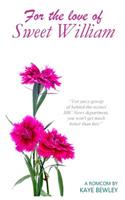 For the Love of Sweet William