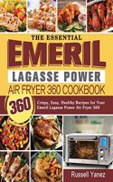 The Essential Emeril Lagasse Power Air Fryer 360 Cookbook