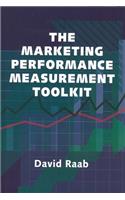 The Marketing Performance Measurement Toolkit