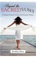 Beyond the Sacred Vows