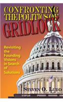 Confronting the Politics of Gridlock