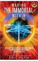 Waking the Immortal Within