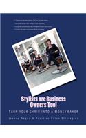 Stylists are Business Owners Too!