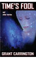 Time's Fool and Other Stories