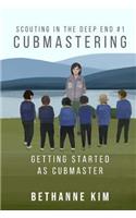 Cubmastering