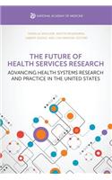 Future of Health Services Research