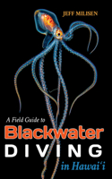 Field Guide to Blackwater Diving in Hawaii