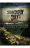 Shadow Days: (4 Cedar Hollow)