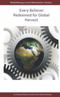 Every Believer Redeemed for Global Harvest